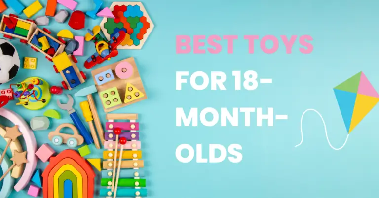 Best Toys for 18-Month-Olds (2023)